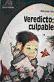 VEREDICTO CULPABLE-Infantil