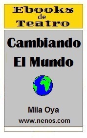 Cambiando el Mundo por Mila Oya