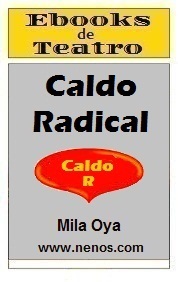 Caldo Radical por Mila Oya