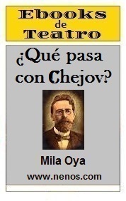 Qu pasa con Chejov por Mila Oya