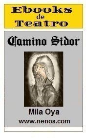 Camino Sidor por Mila Oya